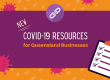 COVID-19 Resources for Queensland Businesses.